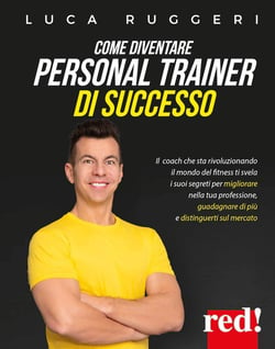 Come diventare Personal Trainer di successo